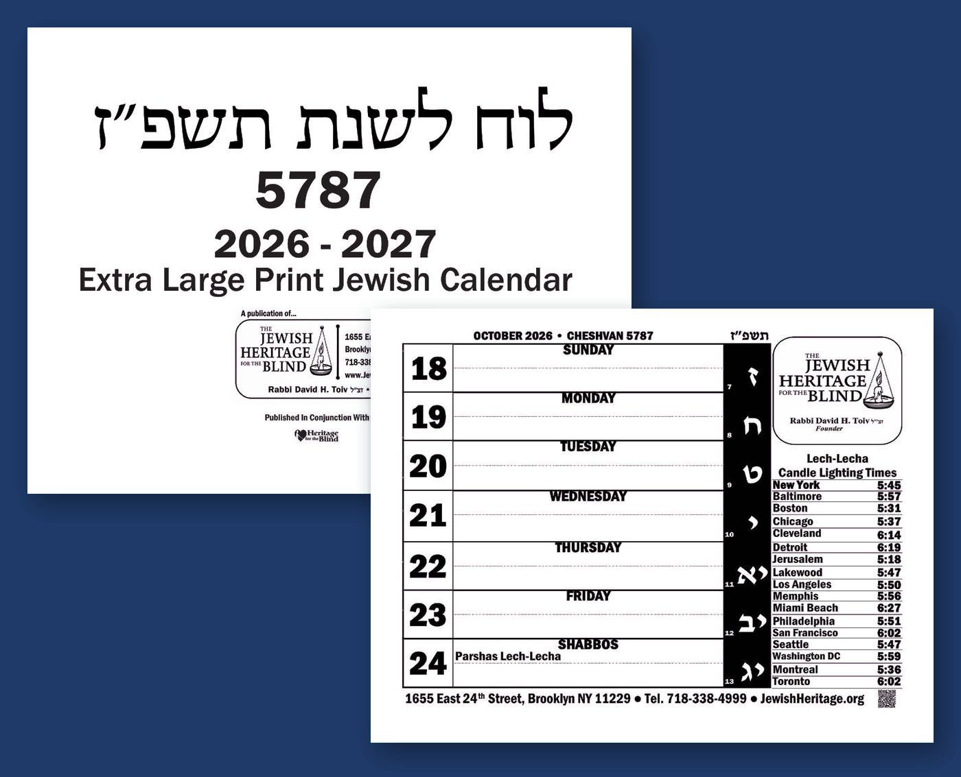 The printed 5787 Extra Large Print Jewish Calendar & Weekly Planner: the front cover, with the Hebrew year תשפ״ז, 5787, 2026–2027 and the Jewish Heritage for the Blind logo, and in front of it an open week page for October 18 to 24, 2026, with each day in very large print, lined space to write, and Lech Lecha candle lighting times.